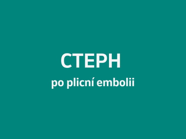 CTEPH po plicní embolii