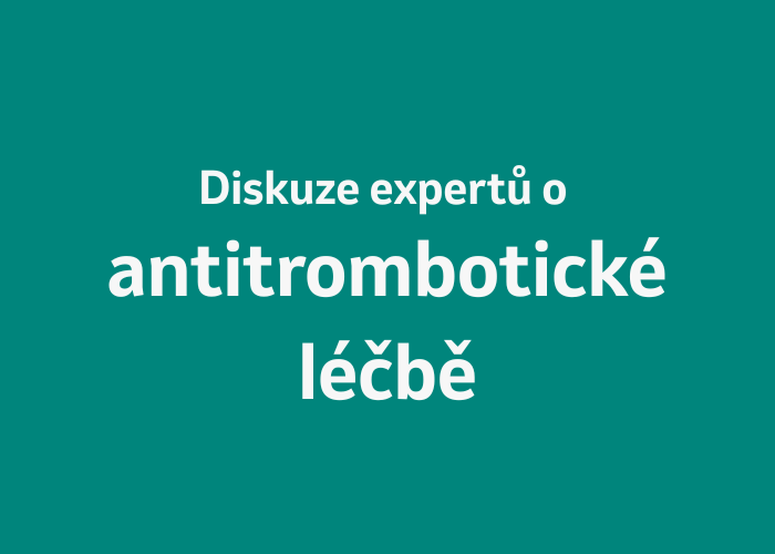Diskuze expertu o antitrombotické léčbě